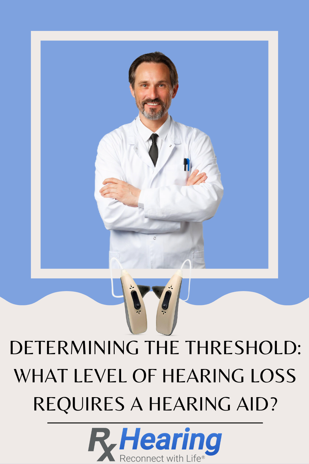 Determining the Threshold: What Level of Hearing Loss Requires a Hearing Aid?